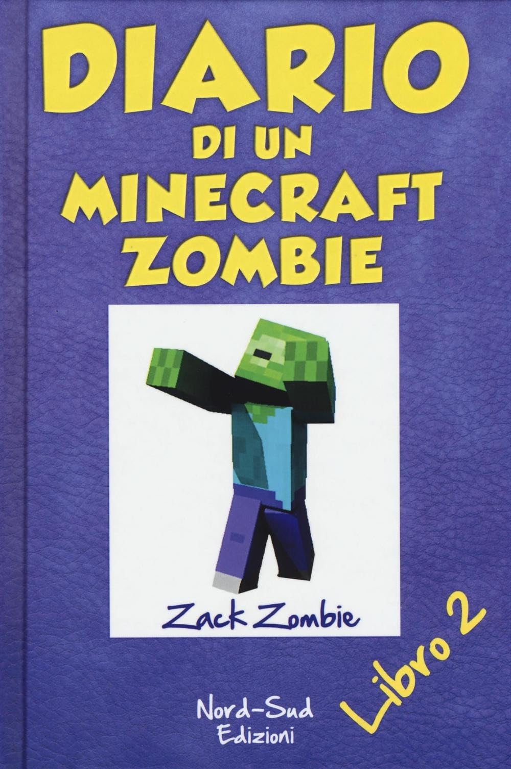 Diario di un Minecraft Zombie. Lo spaventabulli (Vol. 2) book