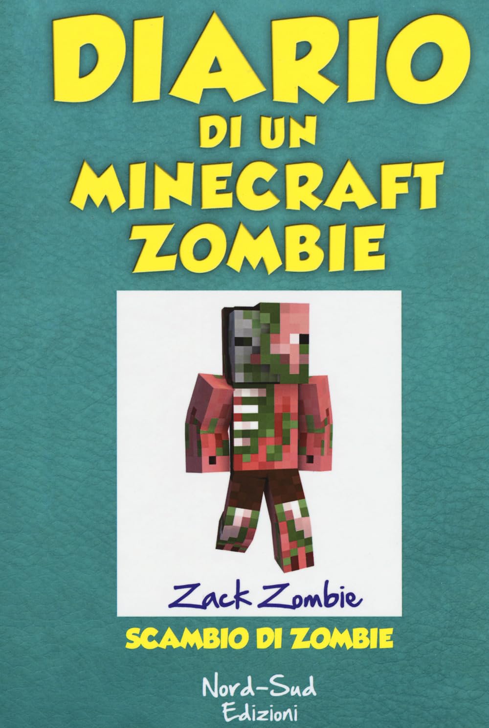 Diario di un Minecraft Zombie. Scambio di zombie (Vol. 4) book