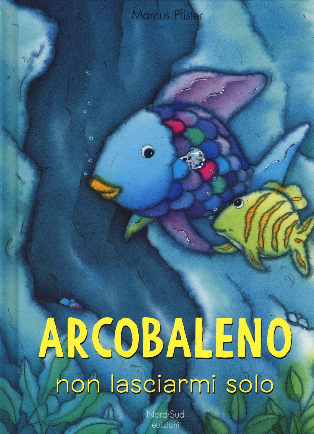 Arcobaleno non lasciarmi solo. Ediz. a colori book