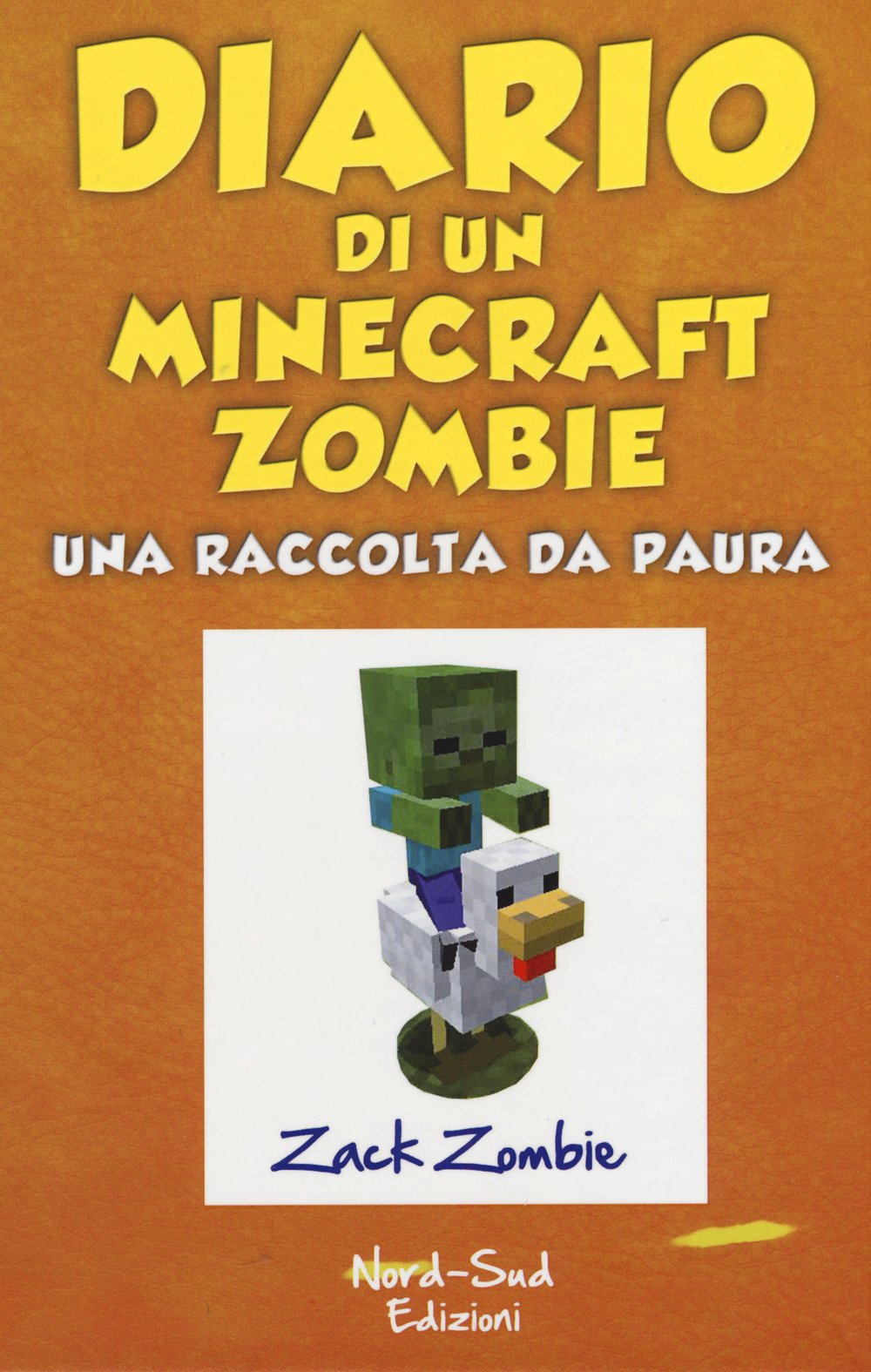 Diario di un Minecraft Zombie. Una raccolta da paura book
