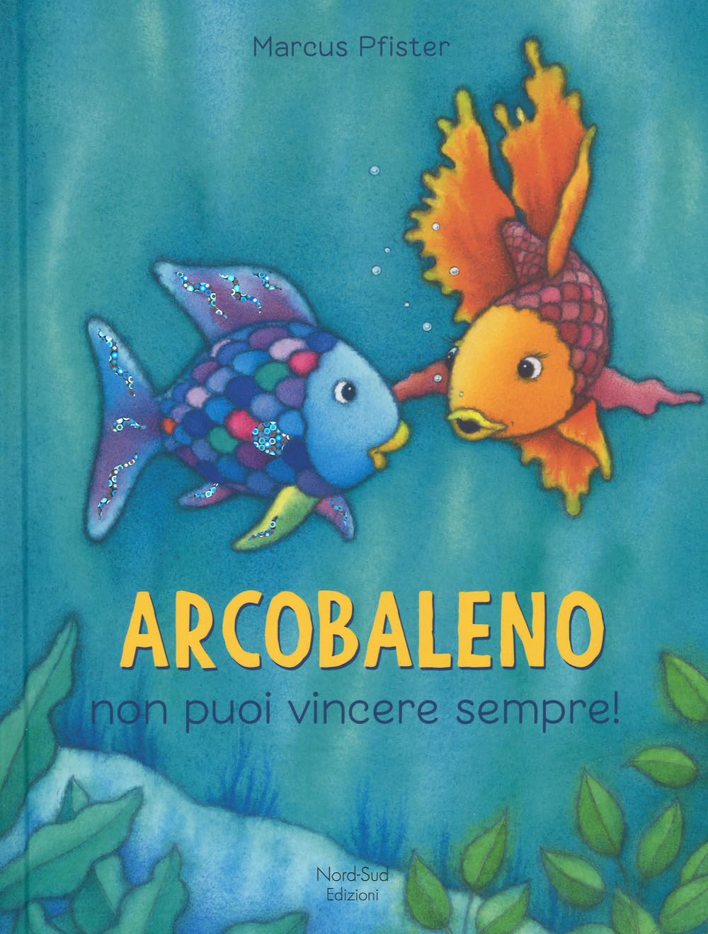 Arcobaleno non puoi vincere sempre! Ediz. a colori book
