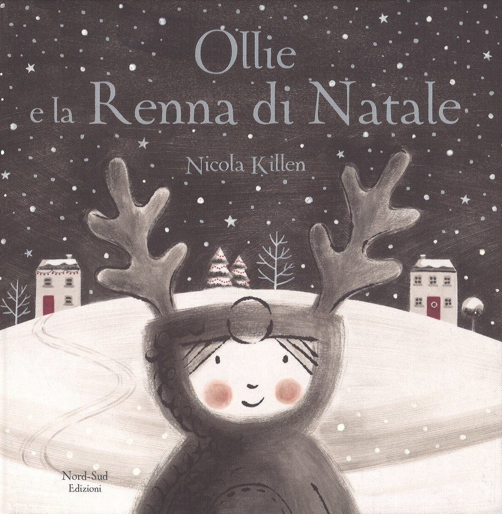 Ollie e la renna di Natale. Ediz. a colori book