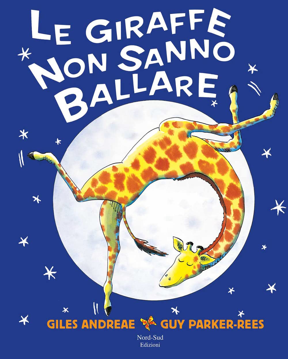 Le giraffe non sanno ballare. Ediz. a colori book