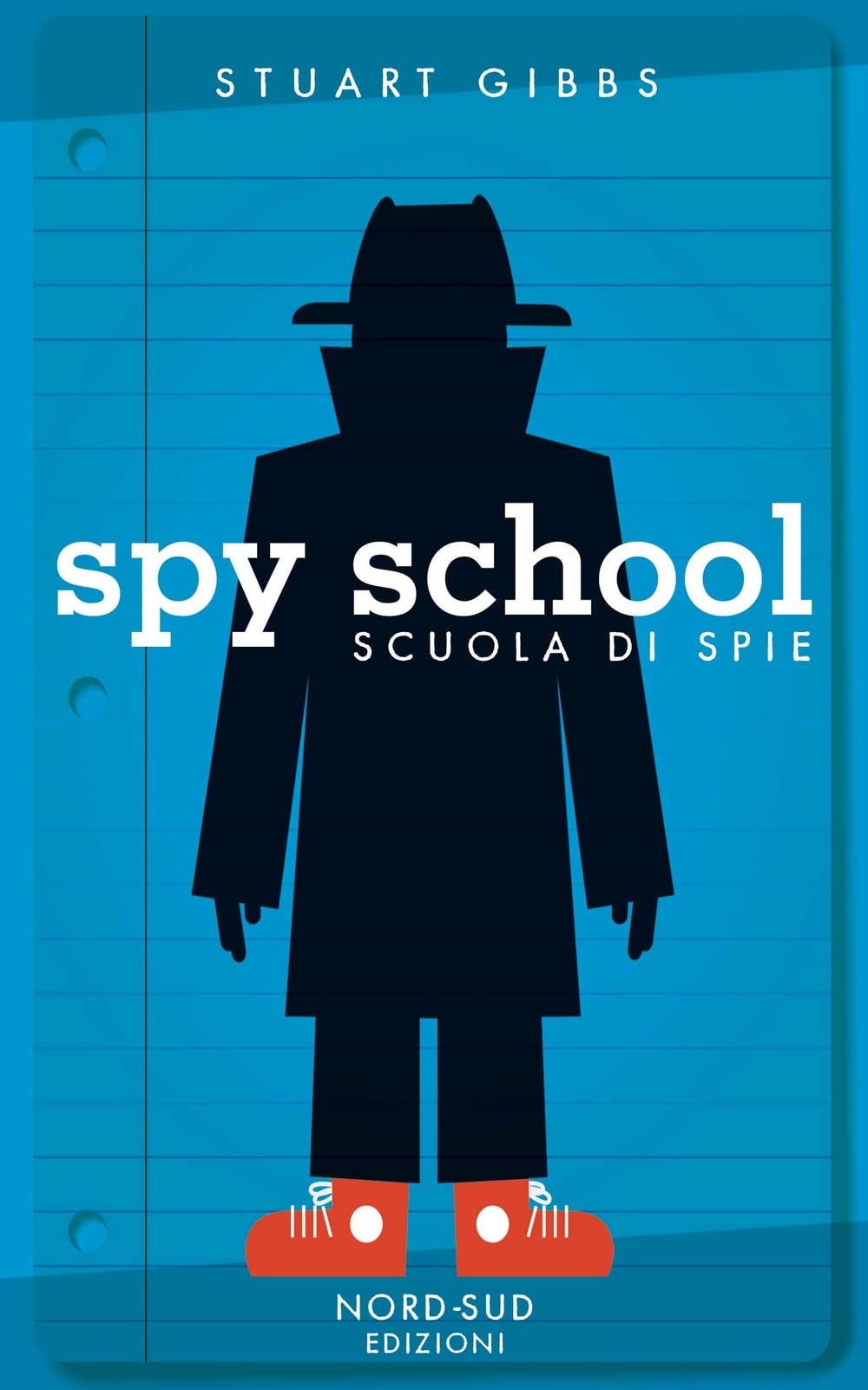 Spy school. Scuola di spie (Narrativa) Novels & Short Stories