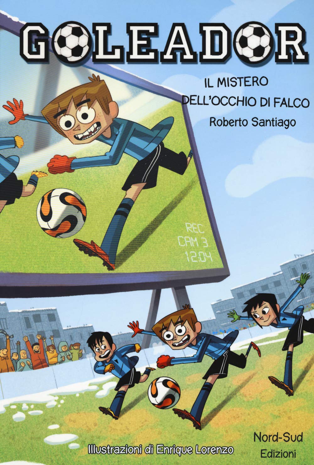 Il mistero dell'occhio di falco. Goleador (Vol. 4) book