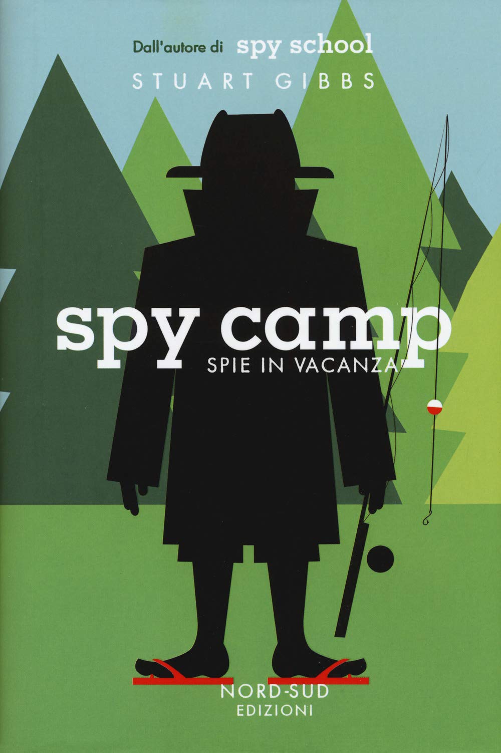 Spy camp. Spie in vacanza (Narrativa) Novels & Short Stories