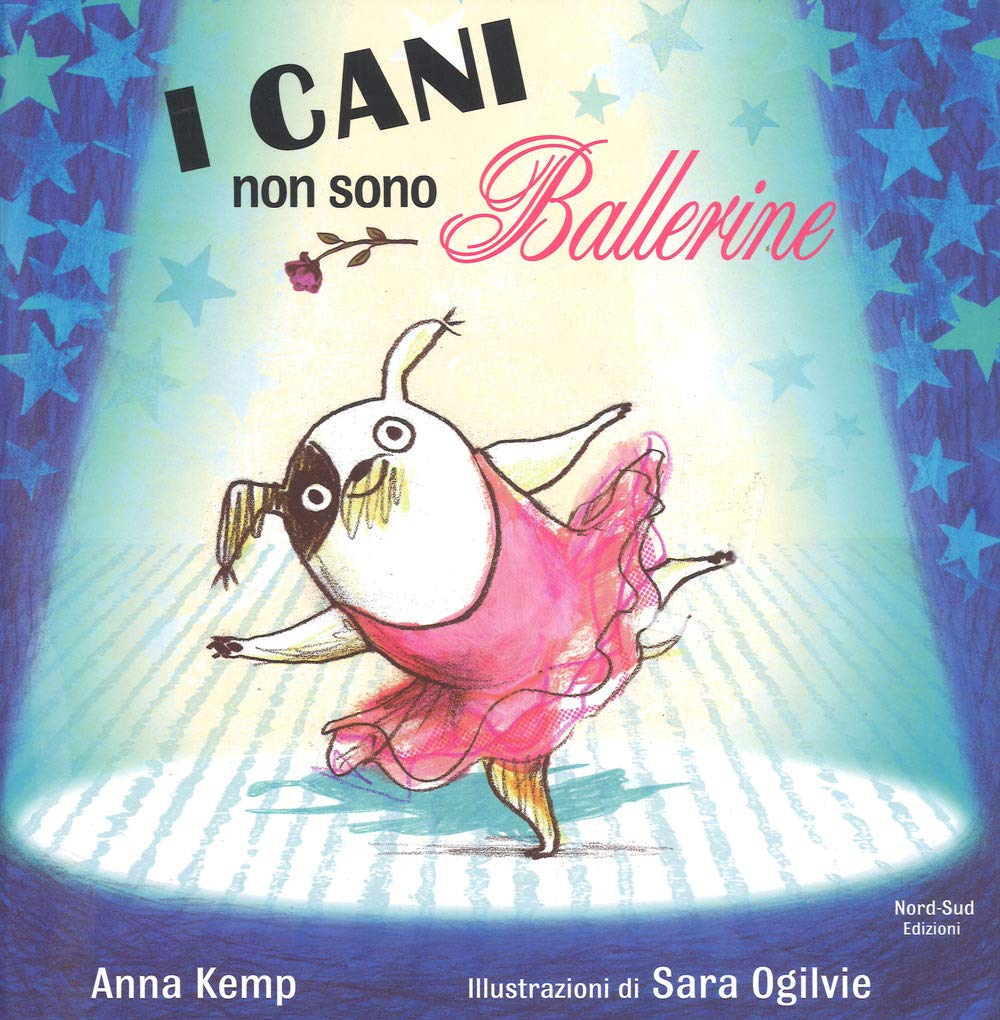 I cani non sono ballerine. Ediz. a colori book