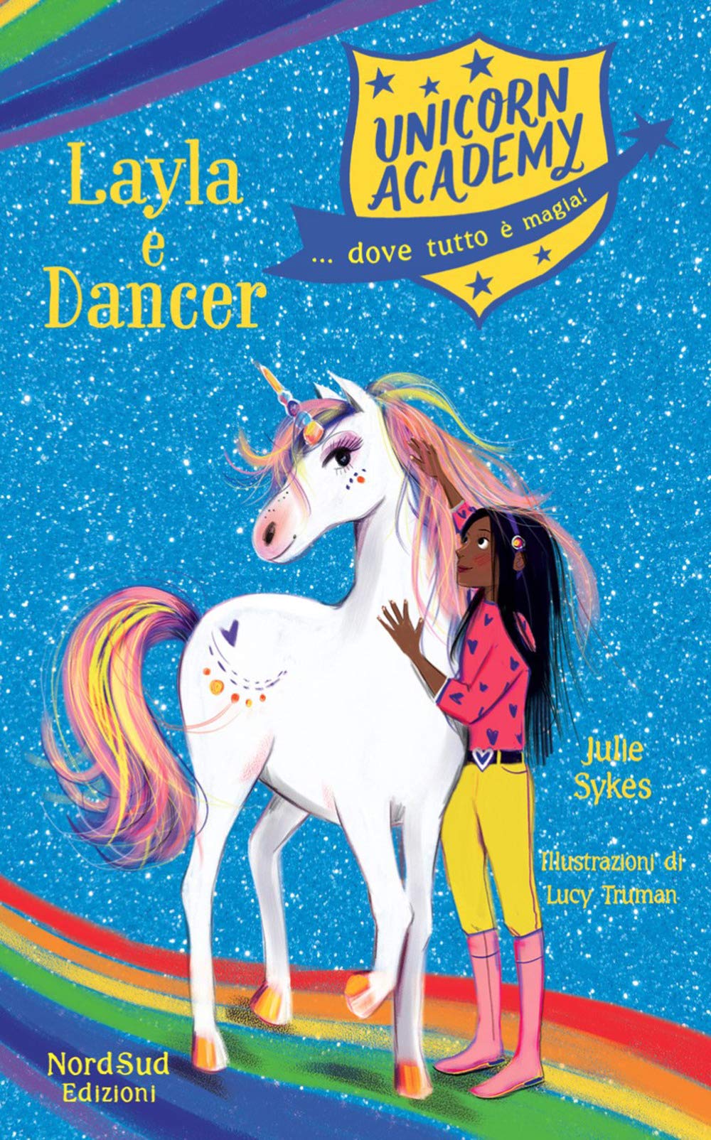 Layla e Dancer. Unicorn Academy Non-fiction