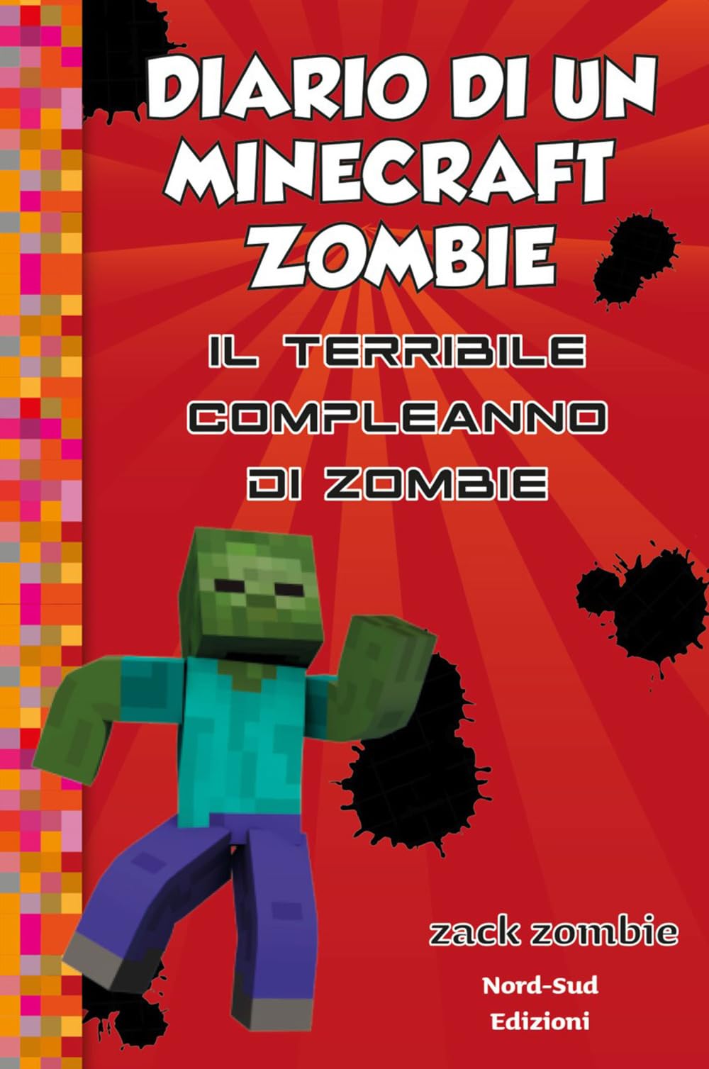 Diario di un Minecraft Zombie. Il terribile compleanno di Zombie (Vol. 9) book