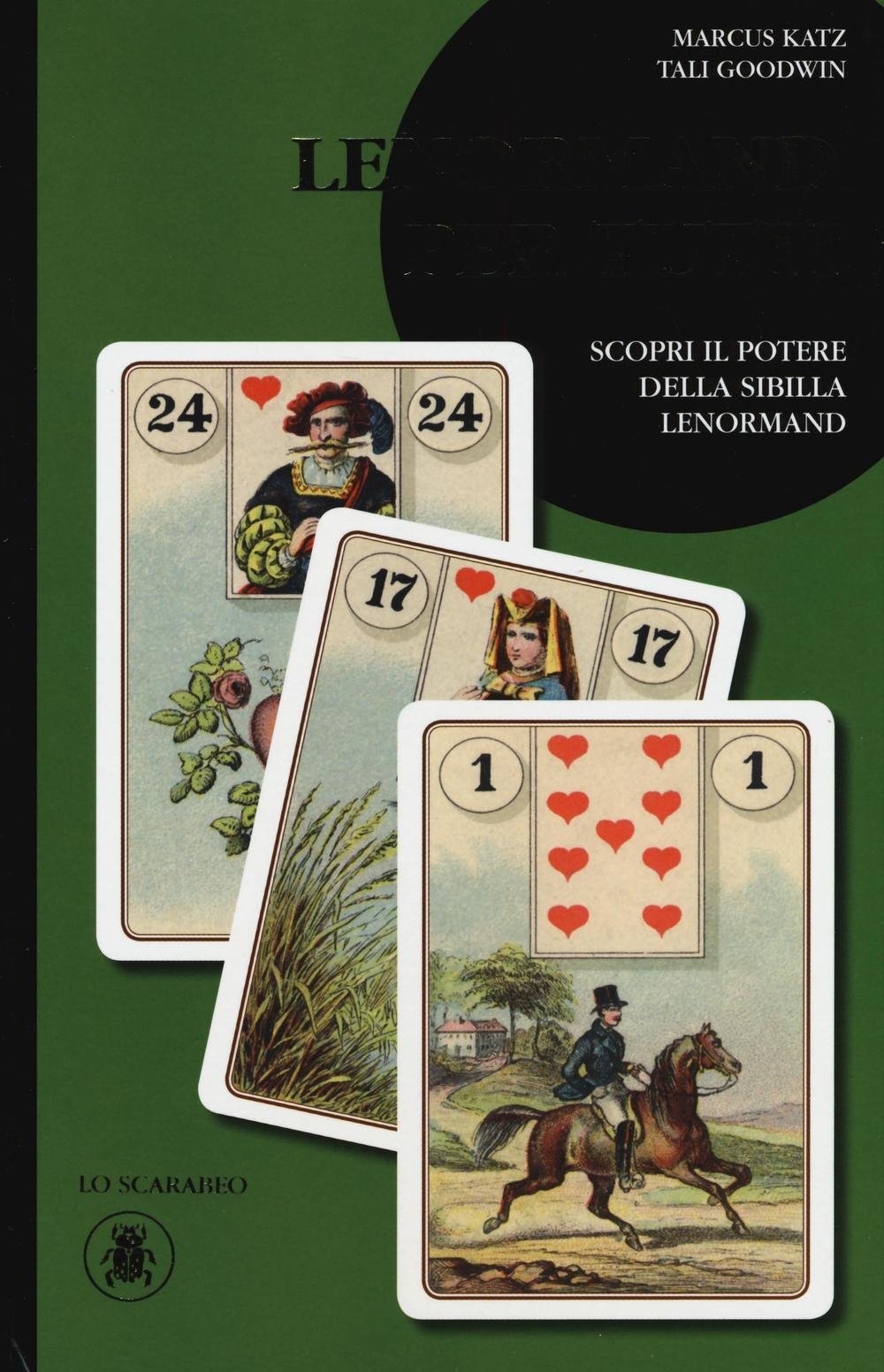 Lenormand per tutti. Scopri il potere della sibilla Lenormand Religion & Esotericism
