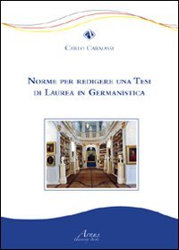 Norme per redigere una tesi di laurea in germanistica book