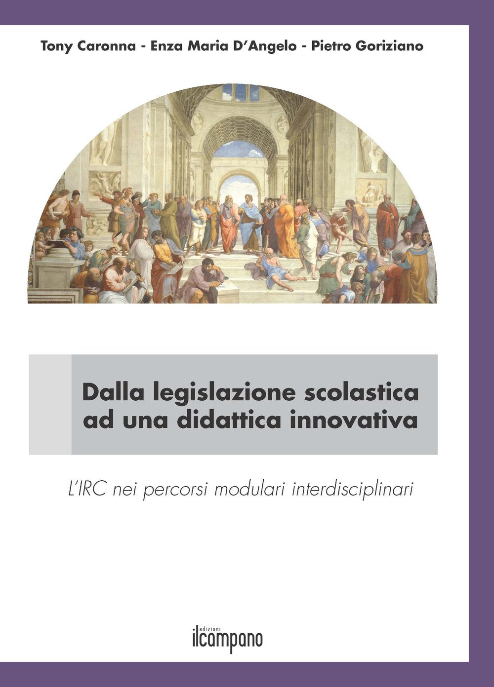 Dalla legislazione scolastica ad una didattica innovativa. L'IRC nei percorsi modulari interdisciplinari book