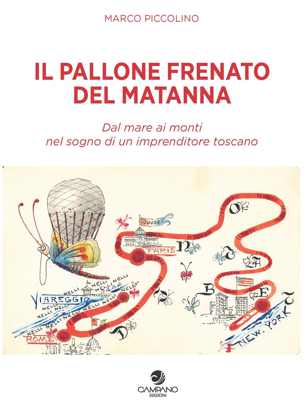 Il pallone frenato del Matanna. Dal mare ai monti nel sogno di un imprenditore toscano Leisure, Home & Garden