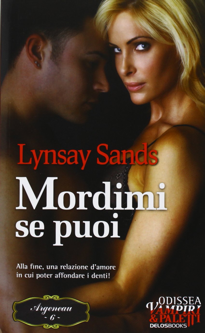 Mordimi se puoi. Argeneau (Vol. 6) book