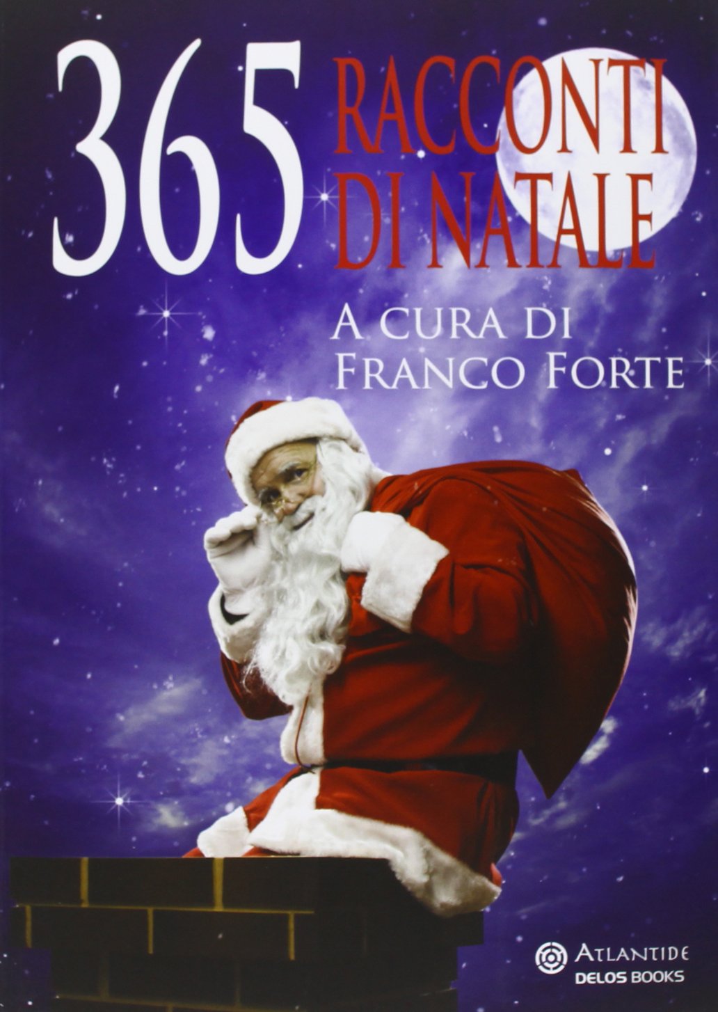 365 racconti di Natale (Atlantide) Contemporary literature