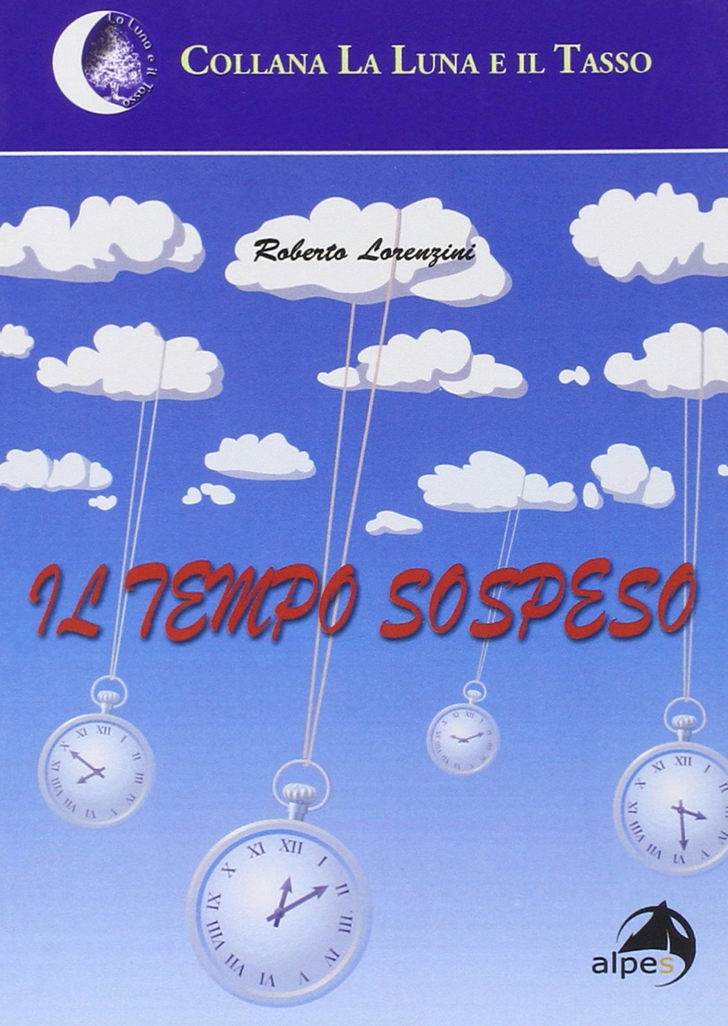 Il tempo sospeso (La luna e il tasso) Contemporary literature