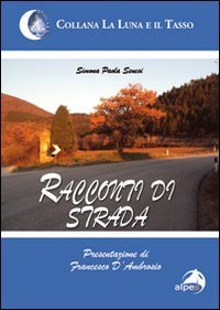 Racconti di strada (La luna e il tasso) Essays & Short Stories
