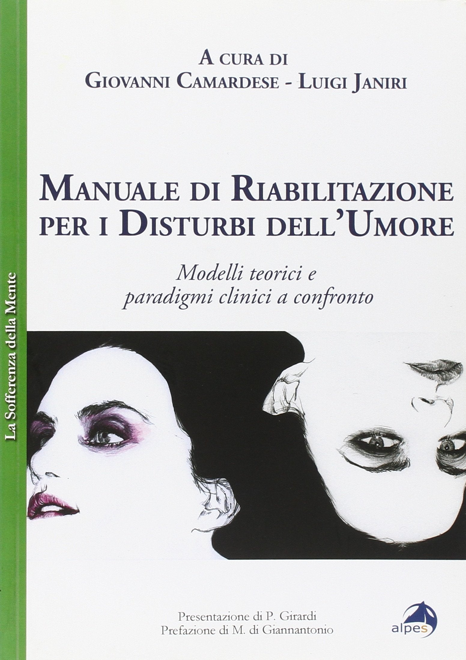 Manuale di riabilitazione per i disturbi dell'umore. Modelli teorici e paradigmi clinici a confronto (La sofferenza della mente) Medicine