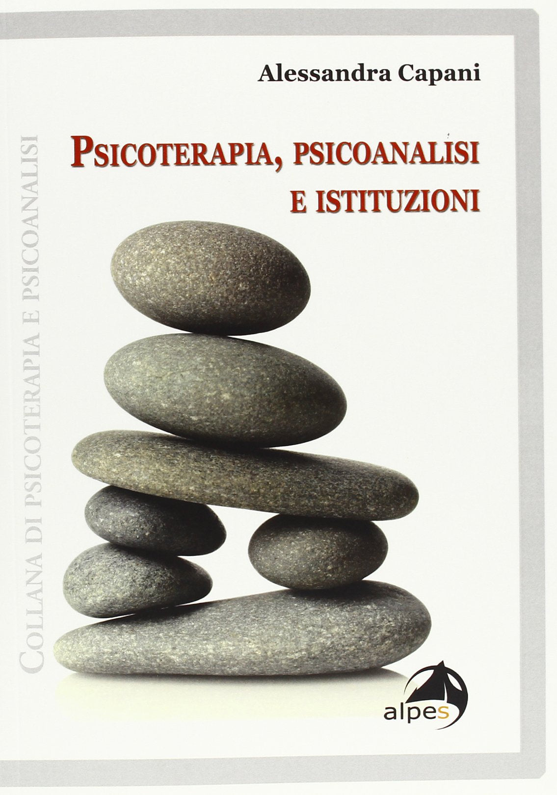 Psicoterapia, psicoanalisi e istituzioni (Psicoterapia e psicoanalisi) Medicine