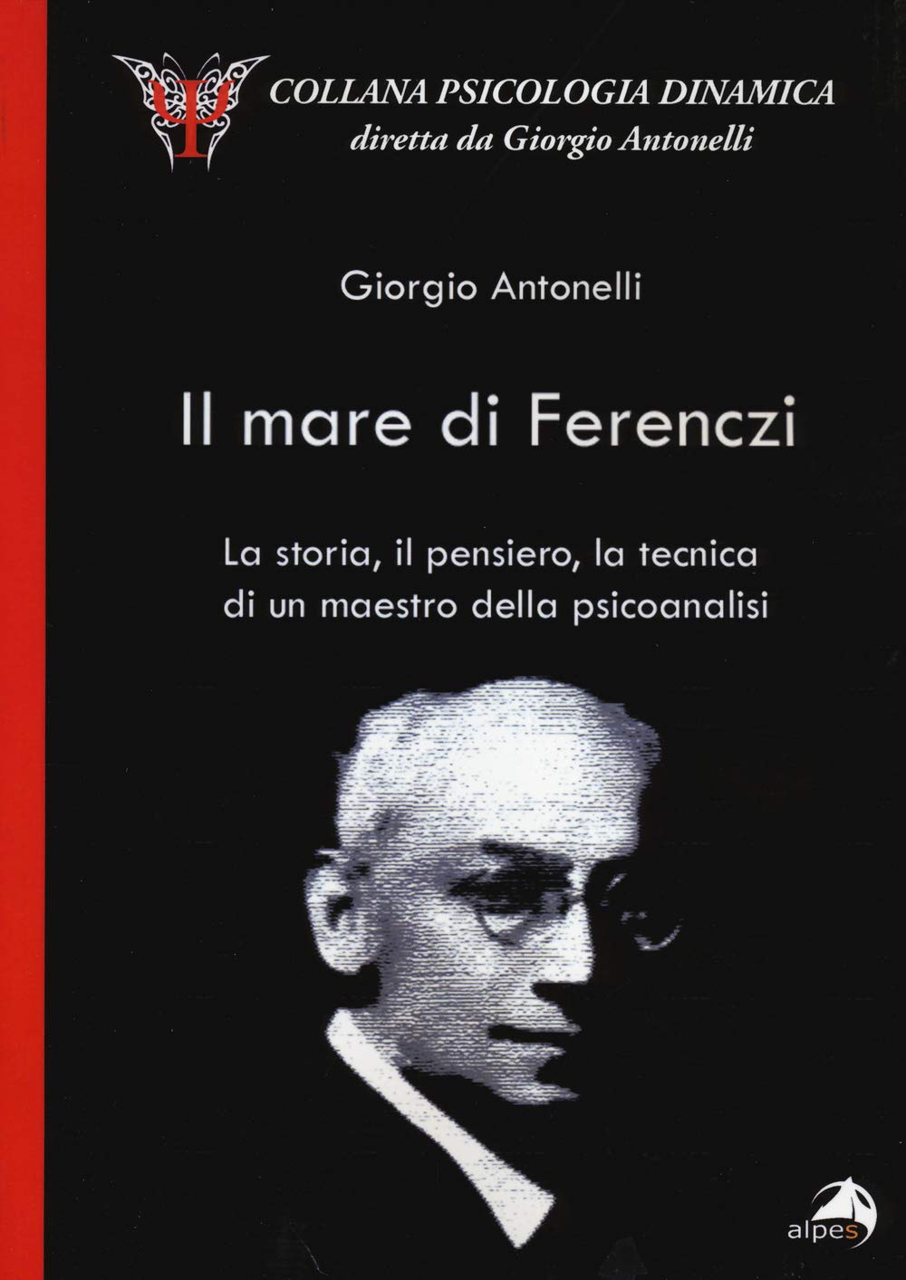 Il mare di Ferenczi. La storia, il pensiero, la tecnica di un maestro della psicoanalisi (Psicologia dinamica) Memories
