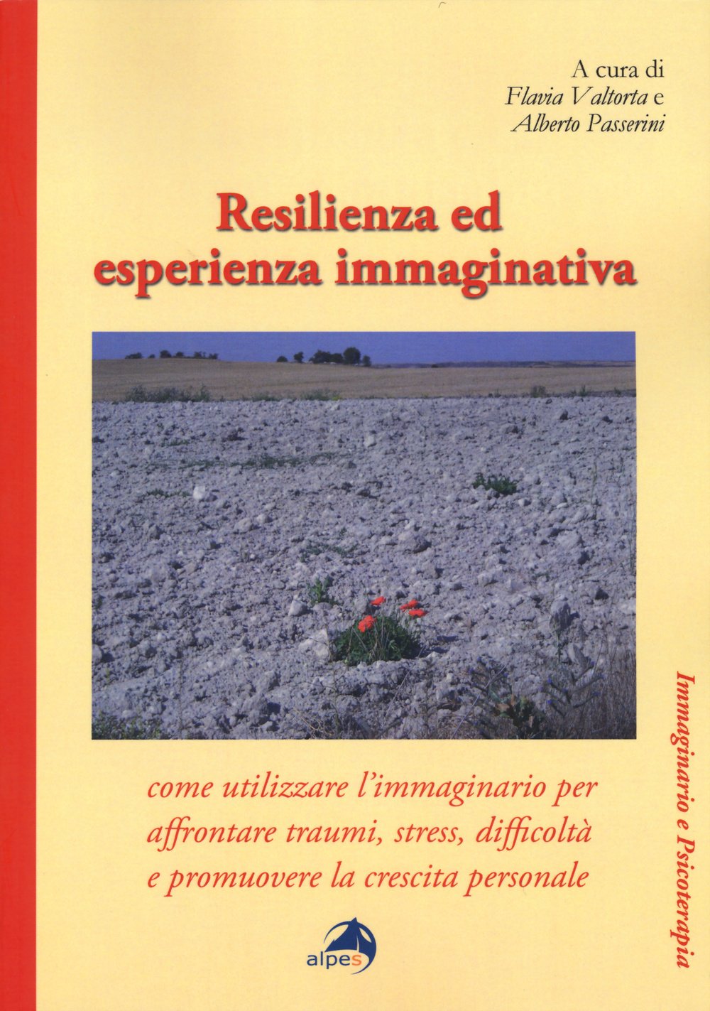 Resilienza ed esperienza immaginativa. Come utilizzare l'immaginario per affrontare traumi, stress, difficoltà e promuovere la crescita personale Medicine