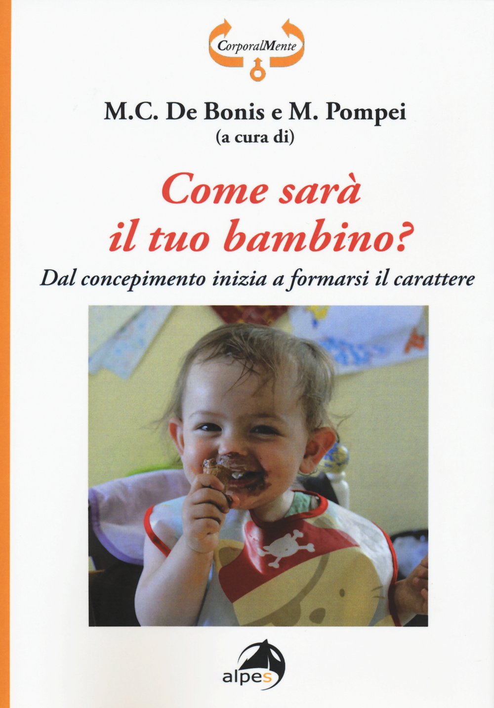 Come sarà il tuo bambino? Dal concepimento inizia a formarsi il carattere book