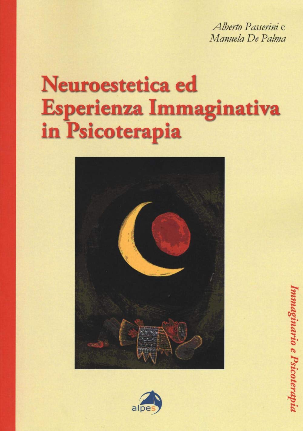 Neuroestetica ed esperienza immaginativa in psicoterapia (Immaginario e psicoterapia) Medicine