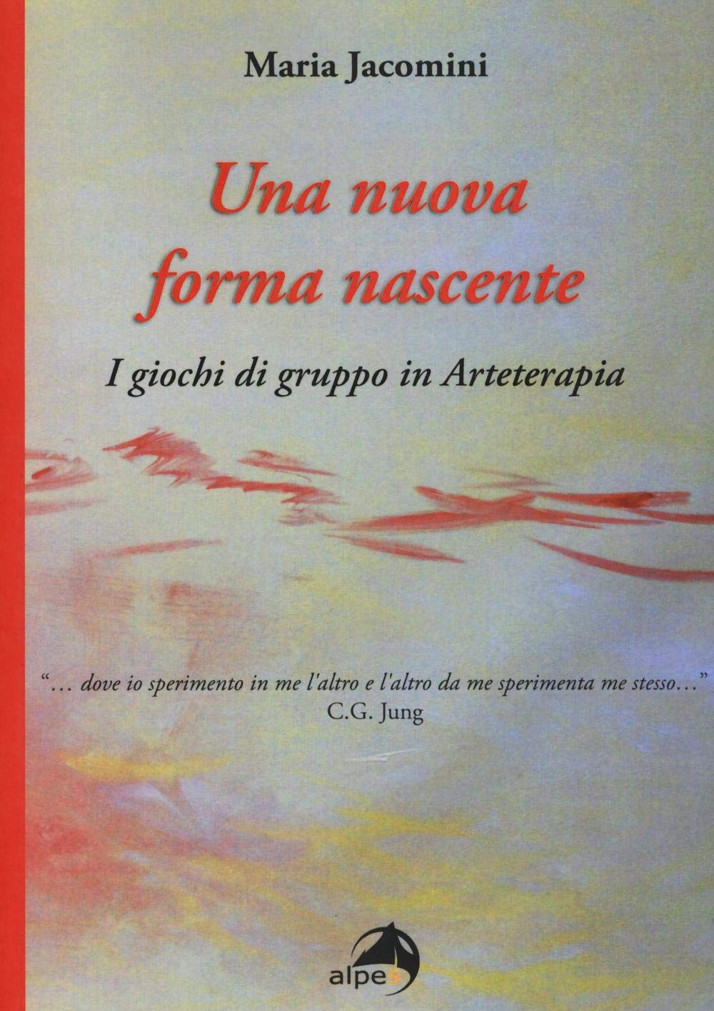 Una nuova forma nascente. I giochi di gruppo in arteterapia Medicine