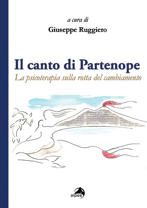 Il canto di Partenope. La psicoterapia sulla rotta del cambiamento book