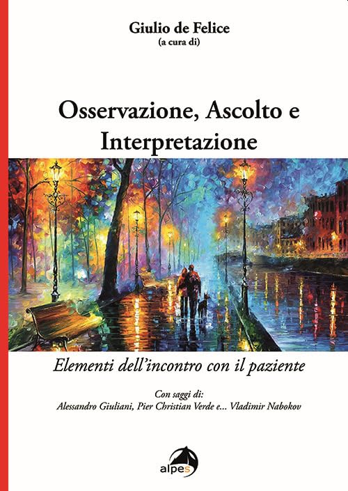 Osservazione, ascolto e interpretazione. Elementi dell'incontro con il paziente book
