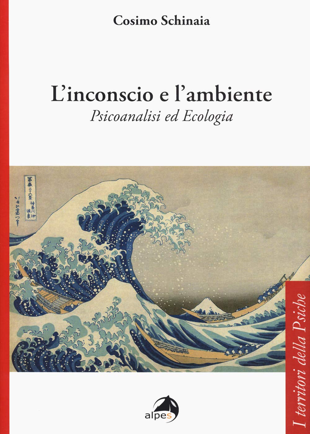L'inconscio e l'ambiente. Psicoanalisi ed ecologia book