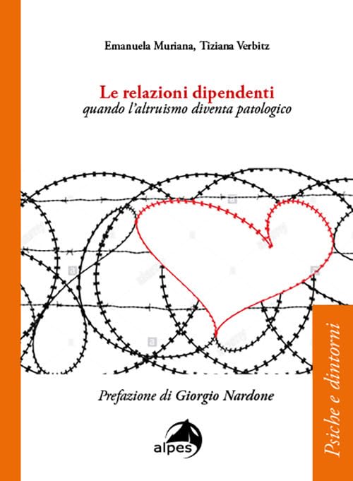 Le relazioni dipendenti. Quando l'altruismo diventa patologico Medicine
