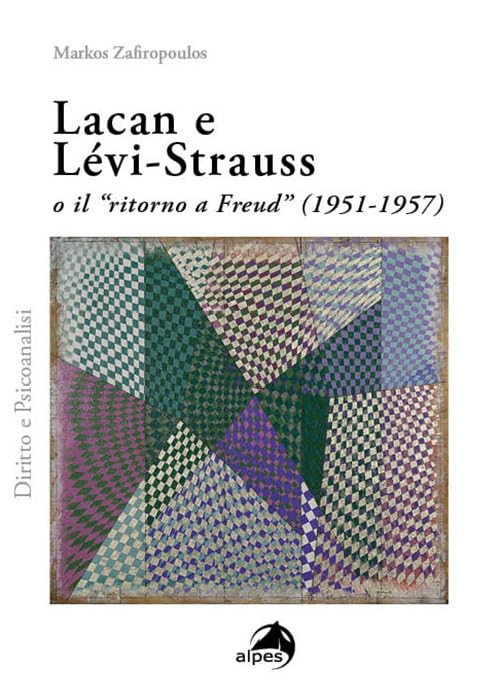 Lacan e Lévi-Strauss o il «ritorno a Freud» (1951-1957) book
