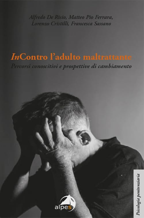 InContro l’adulto maltrattante. Percorsi conoscitivi e prospettive di cambiamento book