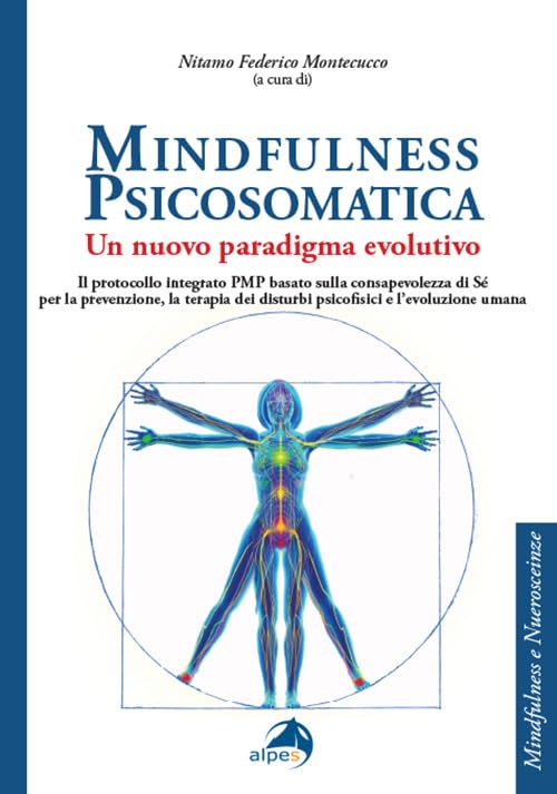 Mindfulness psicosomatica. Un nuovo paradigma evolutivo book