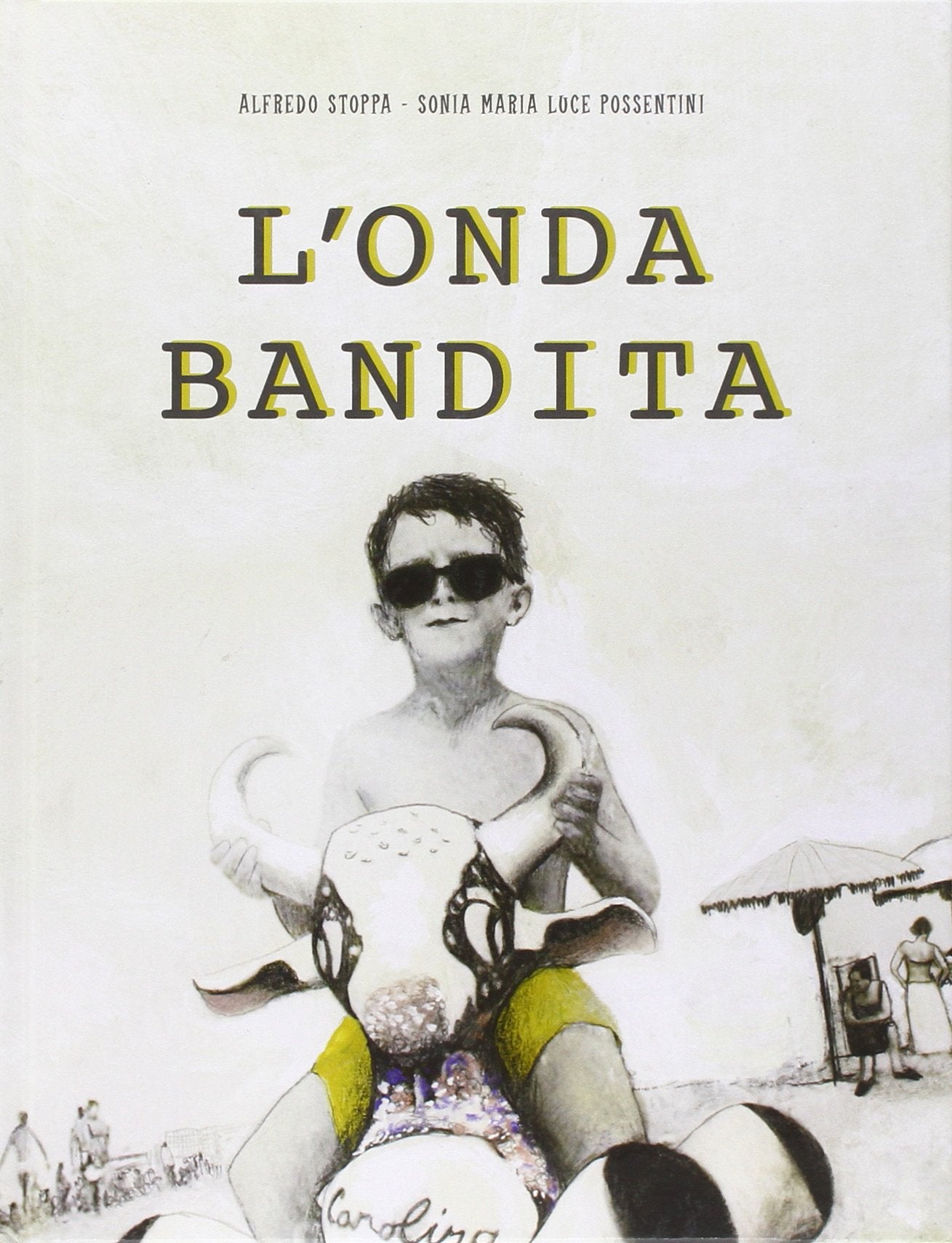 L'onda bandita. Ediz. illustrata book