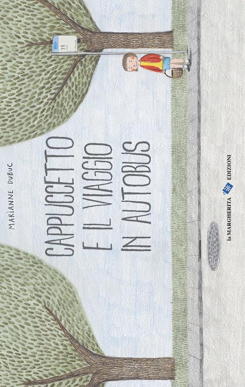 Cappuccetto e il viaggio in autobus. Ediz. illustrata book