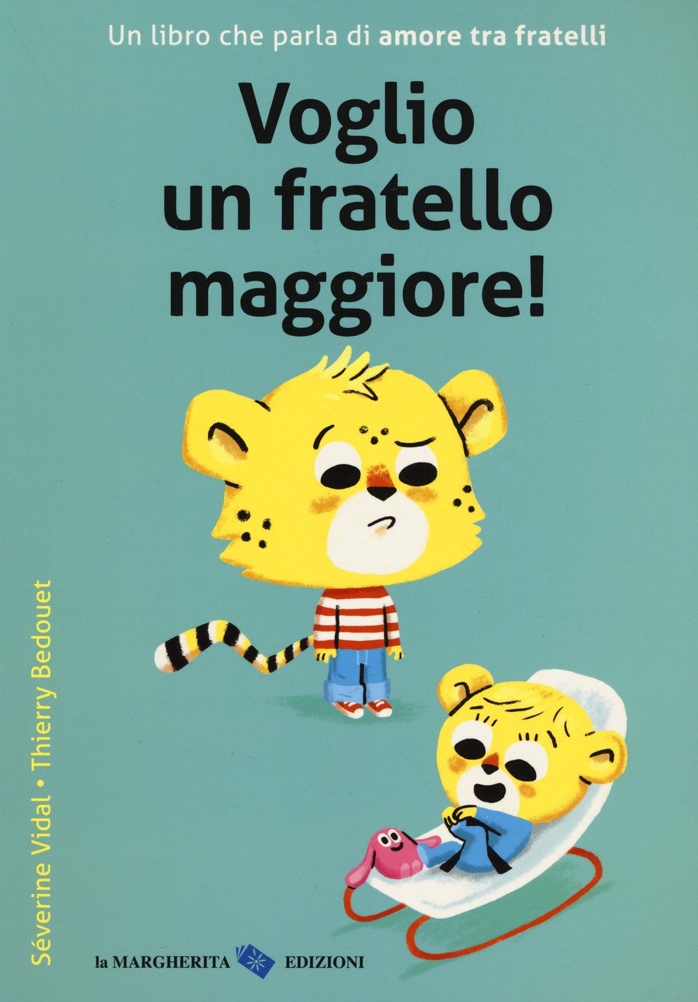 Voglio un fratello maggiore! Ediz. a colori book