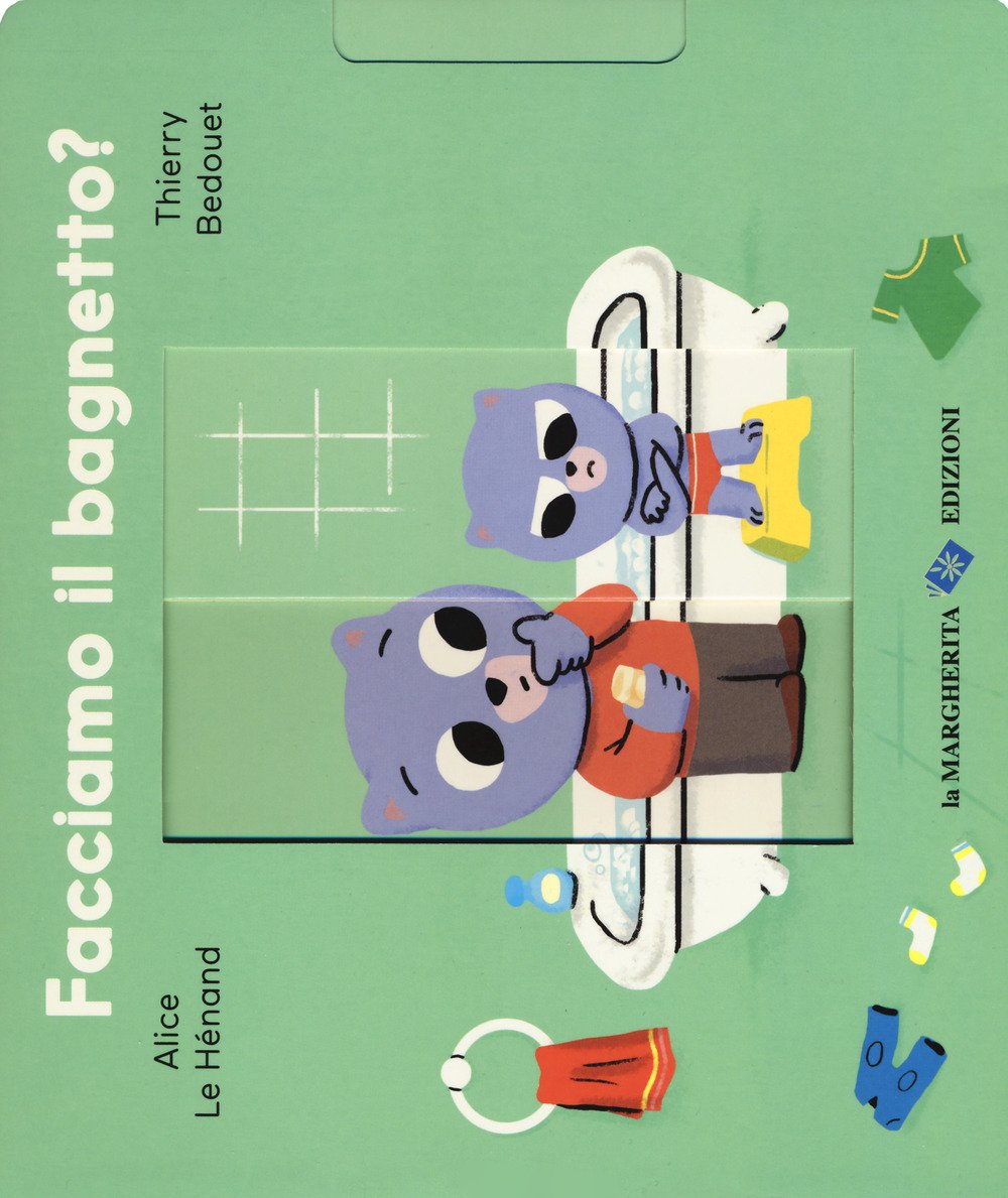 Facciamo il bagnetto? Ediz. a colori book