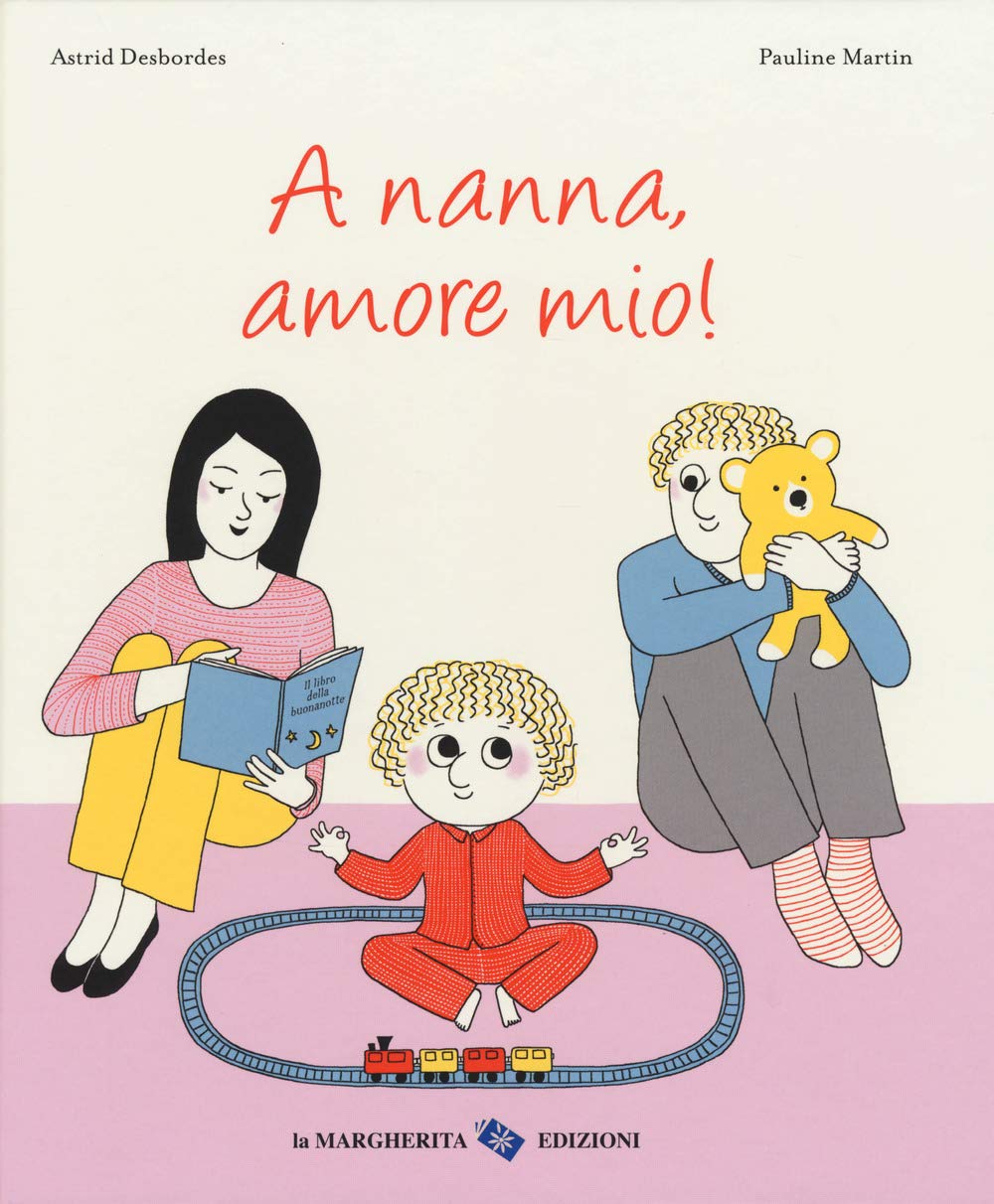 A nanna, amore mio! Ediz. a colori book