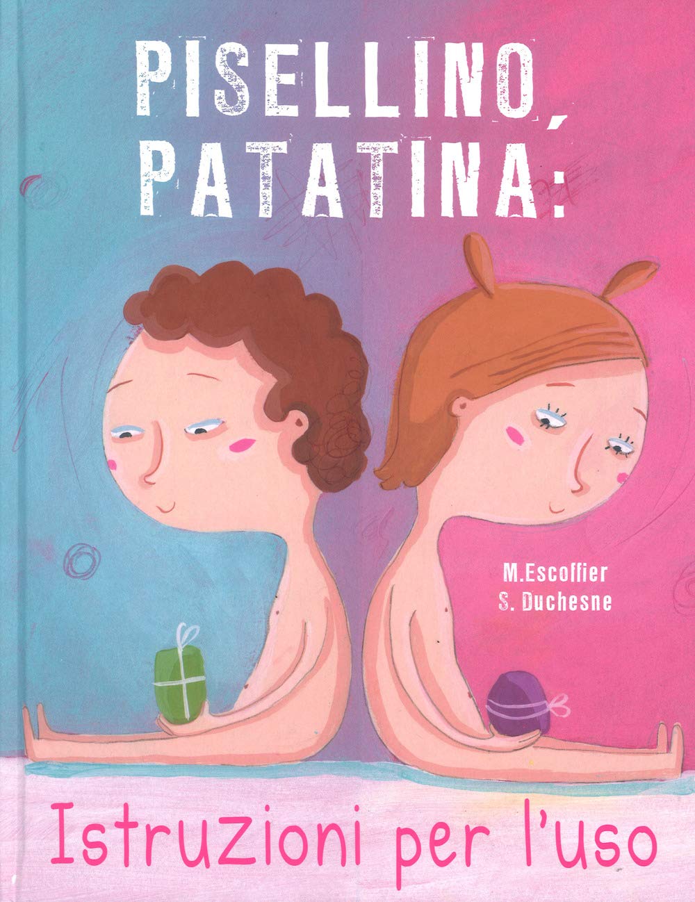 Pisellino, patatina: istruzioni per l'uso. Ediz. a colori book