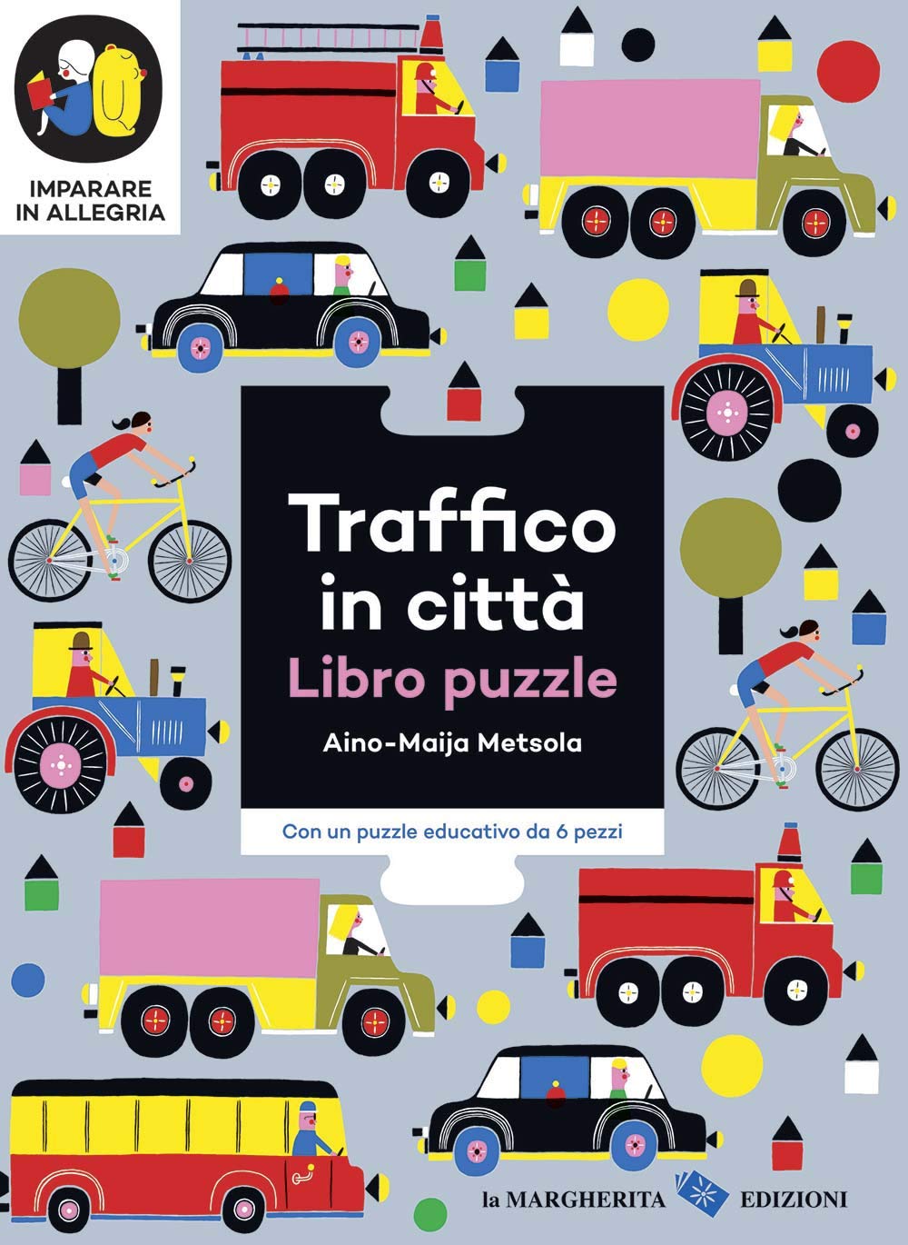 Traffico in città. Imparare in allegria. Libro puzzle. Ediz. a colori book