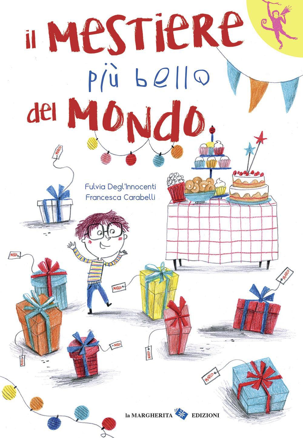 Il mestiere più bello del mondo. Ediz. a colori book