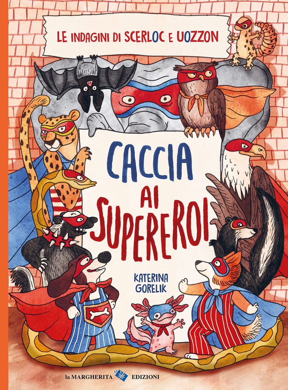 Caccia ai supereroi. Le indagini di Scerloc e Uozzon. Ediz. a colori book
