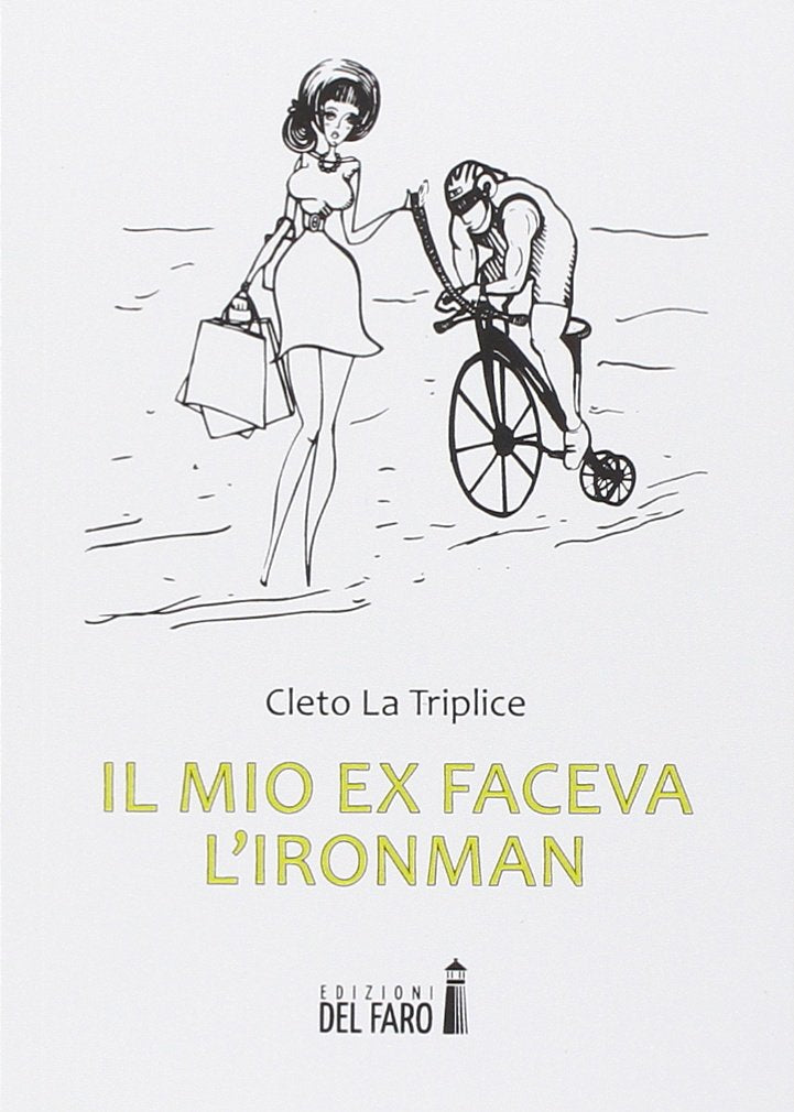 Il mio ex faceva l'Ironman Contemporary literature