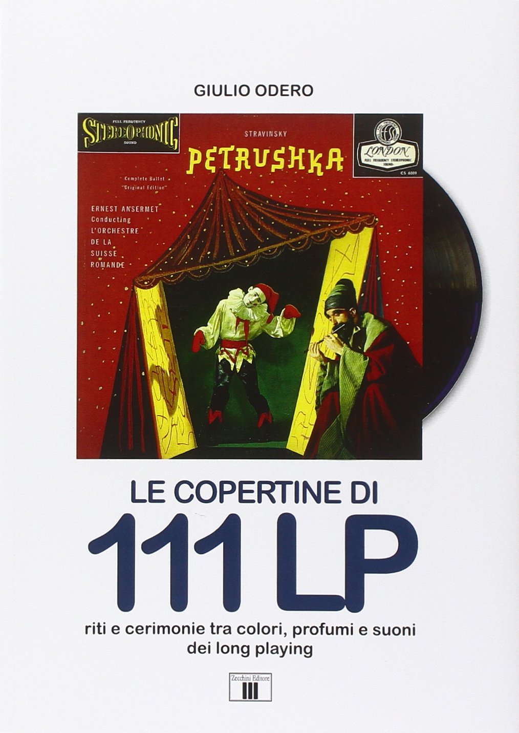 Le copertine di 111 LP. Riti e cerimonie tra colori, profumi e suoni dei long playing book