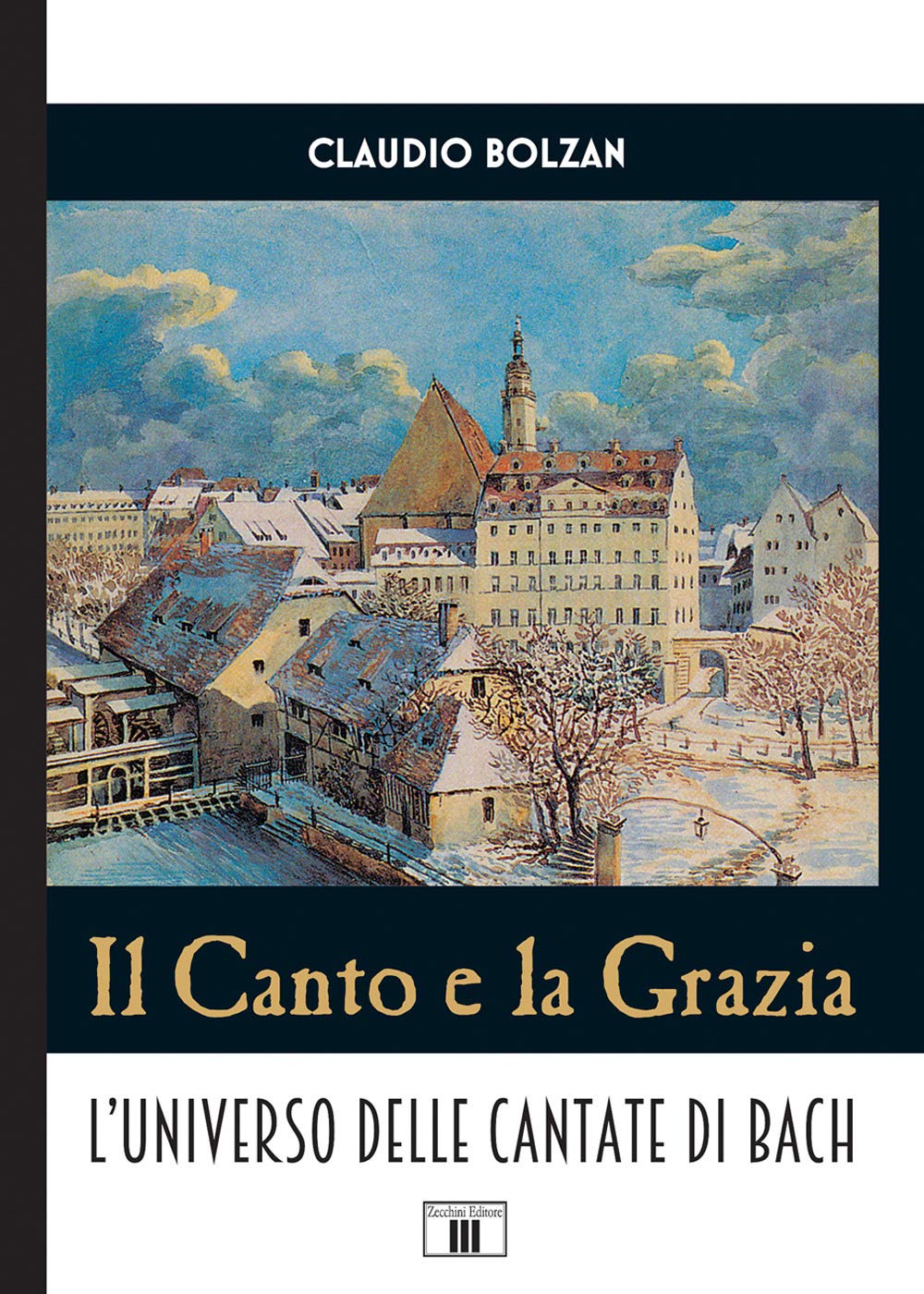Il canto e la grazia. L'universo delle cantate di Bach book