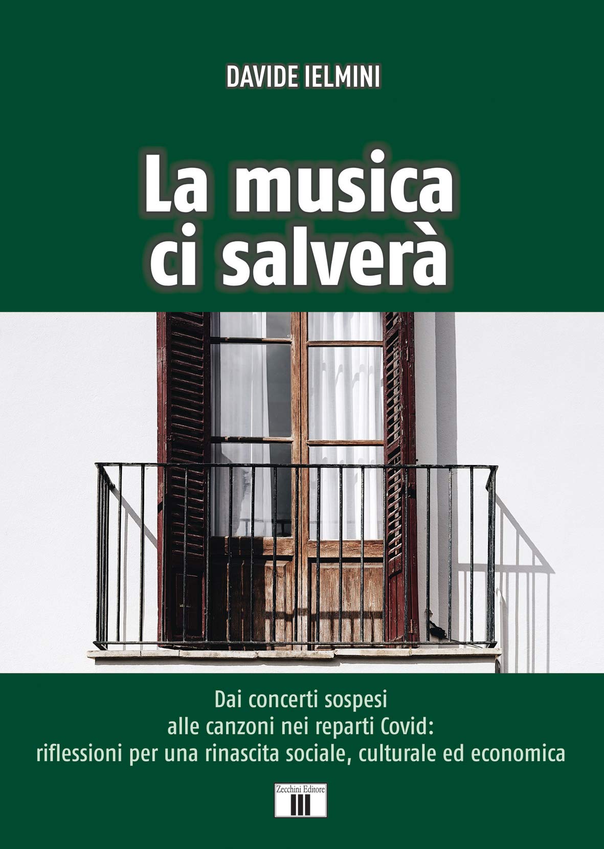 La musica ci salverà. Dai concerti sospesi alle canzoni nei reparti Covid: riflessioni per una rinascita sociale, culturale ed economica book