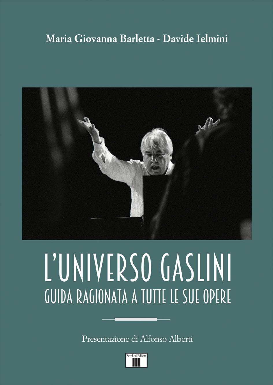 L'universo Gaslini. Guida ragionata a tutte le sue opere Arts & Music