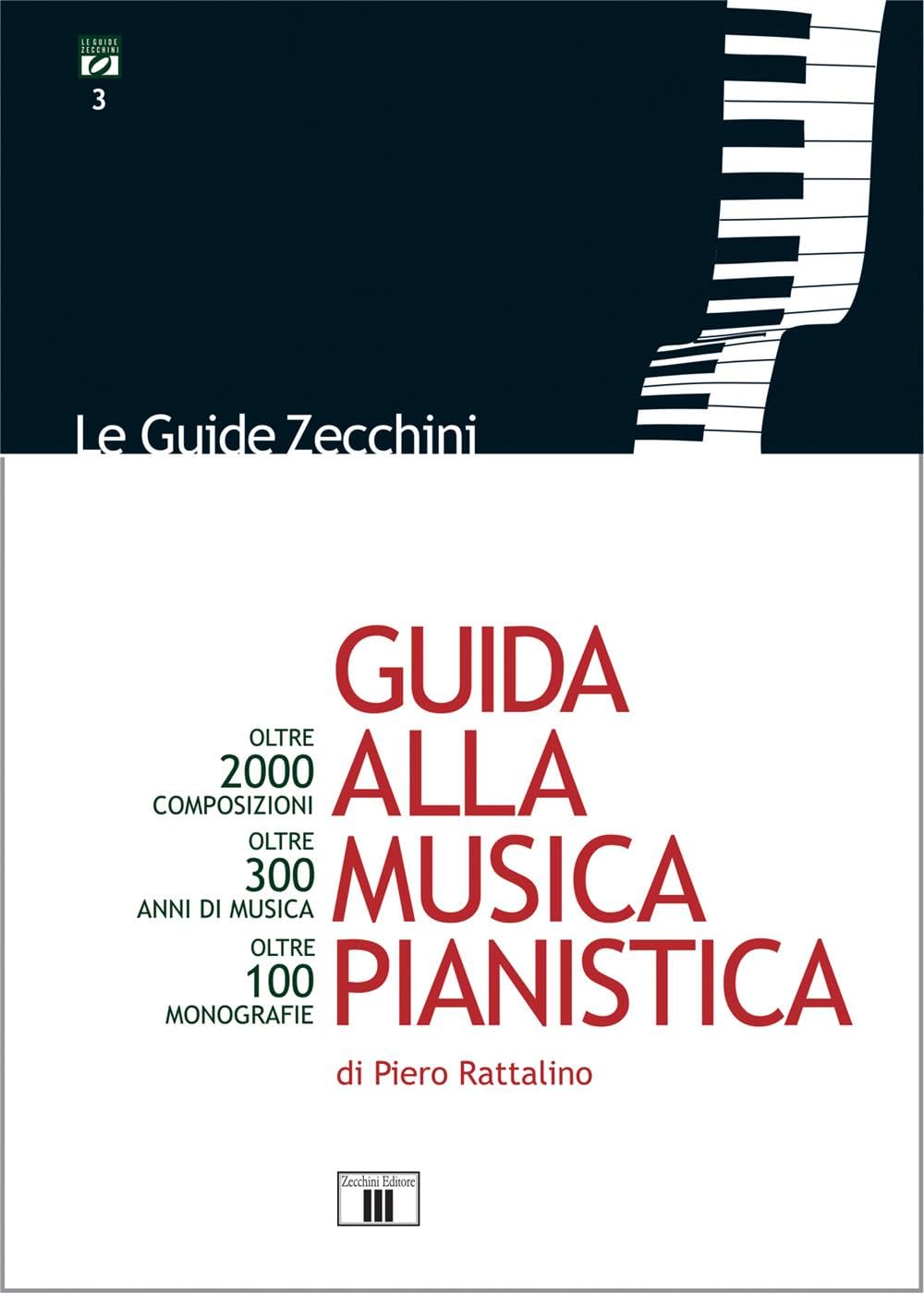 Guida alla musica pianistica. Oltre 2000 composizioni esaminate. Oltre 300 anni di musica. Oltre 100 monografie Arts & Music